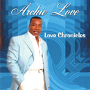 ARCHIE LOVE / アーチー・ラヴ / LOVE CHRONICLES