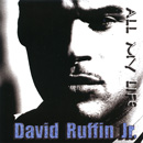 DAVID RUFFIN JR. / ALL MY LIFE EP