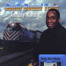 JIMMY YOUNG / SOUTH BOUND TRAIN