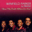 WINFIELD PARKER / ウィンフィールド・パーカー / GIVE THE CREDIT WHERE IT'S DUE