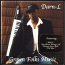 DARN-L / GROWN FOLKS MUSIC
