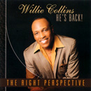 WILLIE COLLINS / ウィリー・コリンズ / THE RIGHT PERSPECTIVE
