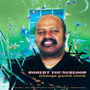 ROBERT YOUNGBLOOD / CHANGE GONNA COME