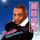 MR.FREDDIE / フレディー / KANSAI KUUKOU / 関西空港