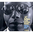 JC BROOKS & THE UPTOWN SOUND / JCブルックス & ザ・アップタウン・サウンド / BEAT OF OUR OWN DRUM