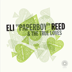 ELI "PAPERBOY" REED & THE TRUE LOVES / イーライ・ペパーボーイ・リード / ACE OF SPADES CD EP