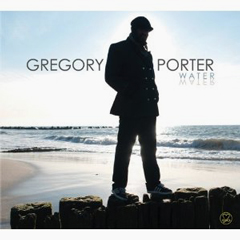 GREGORY PORTER / グレゴリー・ポーター / WATER