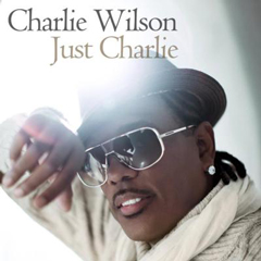 CHARLIE WILSON / チャーリー・ウィルソン / JUST CHARLIE