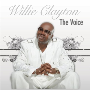 WILLIE CLAYTON / ウィリー・クレイトン / THE VOICE