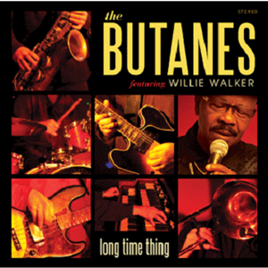 BUTANES FEATURING WILLIE WALKER / ウィリー・ウォーカー / LONG TIME THING