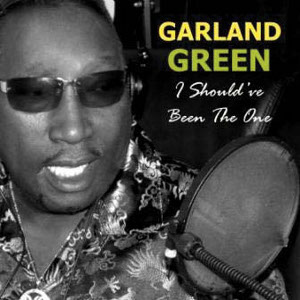 GARLAND GREEN / ガーランド・グリーン / I SHOULD'VE BEEN THE ONE (デジパック仕様)