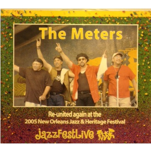 METERS / ミーターズ / RE-UNITED AGAIN AT THE 2005 : NEW ORLEANS JAZZ & HERITAGE FESTIVAL (2CD-R)