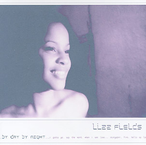 LIZZ FIELDS / リズ・フィールズ / BY DAY BY NIGHT 