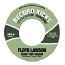 FLOYD LAWSON / フロイド・ローソン / ROOF TOP SUGAR + I AIN'T GOING
