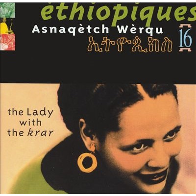 ASNAQETVH WERQU / ETHIOPIQUES VOL.16
