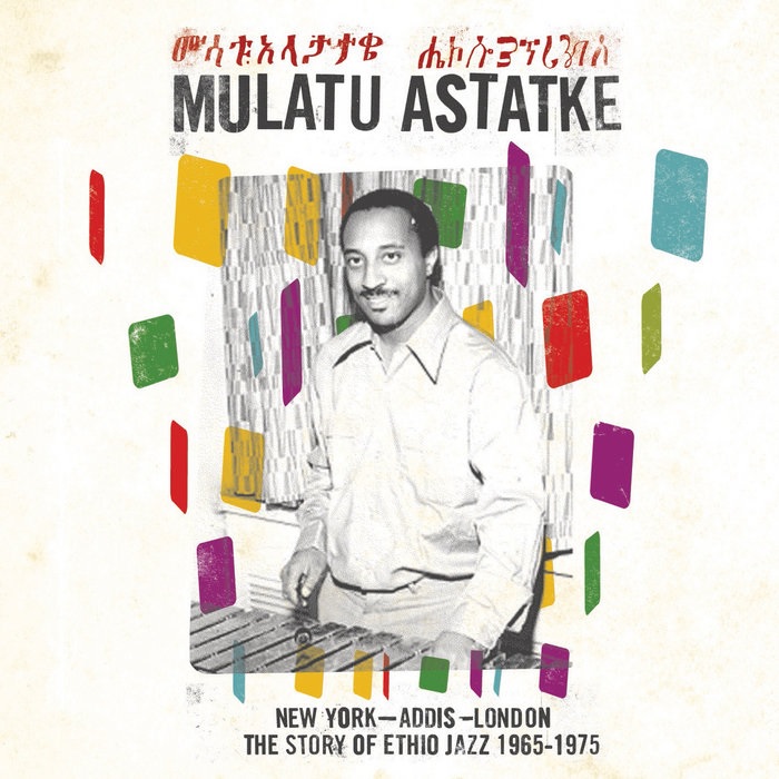 MULATU ASTATKE / ムラトゥ・アスタトゥケ / NEW YORK - ADDIS - LONDON THE STORY OF ETHIO JAZZ 1965-1975 (2LP)