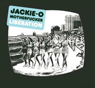 JACKIE-O MOTHERFUCKER / ジャッキー・オー・マザーファッカー / LIBERATION