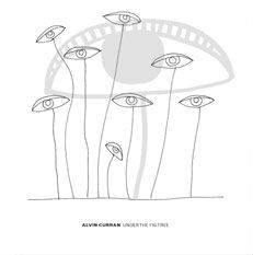 ALVIN CURRAN / アルヴィン・カラン / UNDER THE FIG TREE / THE MAGIC CARPET (LTD. EDITION)