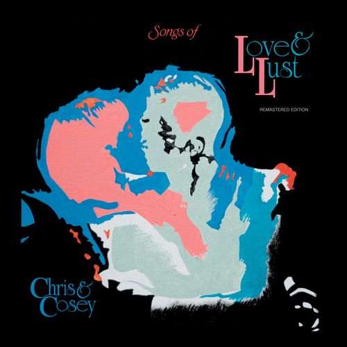 CHRIS & COSEY / クリス&コージー / SONGS OF LOVE & LUST (COLORED VINYL)