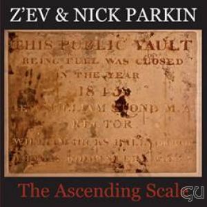 Z'EV & NICK PARKIN / THE ASCENDING SCALE