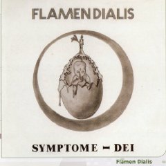 FLAMEN DIALIS / フラメン・ディアリ / SYMPTOME-DEI