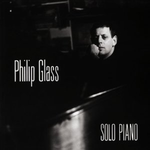 PHILIP GLASS / フィリップ・グラス / SOLO PIANO (LP)