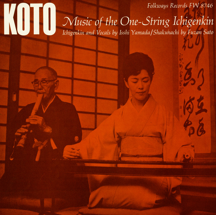 ISSHI YAMADA / KOTO: MUSIC OF THE ONE-STRING ICHIGENKIN