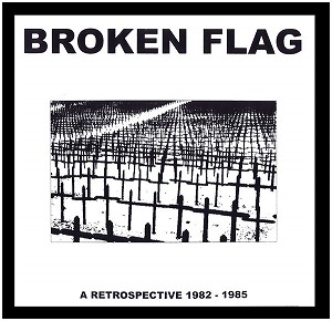 V.A. (NOISE / AVANT-GARDE) / BROKEN FLAG - A RETROSPECTIVE 1982-85 (5CD BOX)