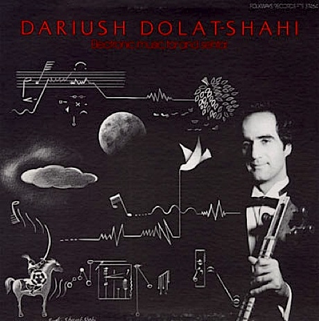 DARIUSH DOLAT-SHAHI / ELECTRONIC MUSIC, TAR AND SEHTAR (CDR)