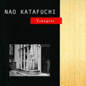 NAO KATAFUCHI / YUMEGOTO (LP)