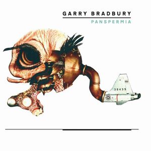 GARRY BRADBURY / PANSPERMIA 1986-2005 (2LP+7")