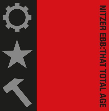 NITZER EBB / ニッツァー・エブ / THAT TOTAL AGE (DELUXE) [2LP]