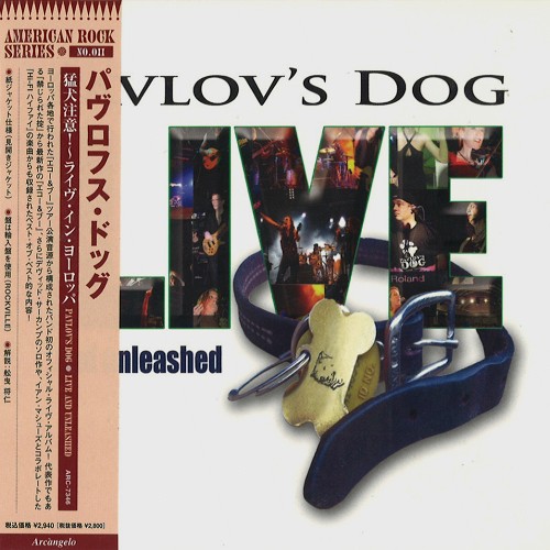 PAVLOV'S DOG / パヴロフス・ドッグ / LIVE AND UNLEASHED / 猛犬注意! ~ライヴ・イン・ヨーロッパ