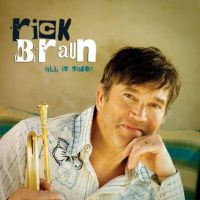 RICK BRAUN / リック・ブラウン / ALL IT TAKES