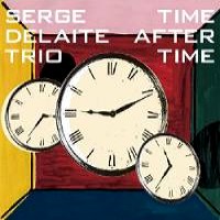 SERGE DELAITE / セルジュ・デラート / TIME AFTER TIME