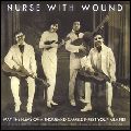 NURSE WITH WOUND / ナース・ウィズ・ウーンド / MAY THE FLEAS OF A THOUSAND CAMELS INFEST YOUR ARMPITS