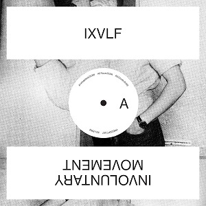 IXVLF / INVOLUNTARY MOVEMENT