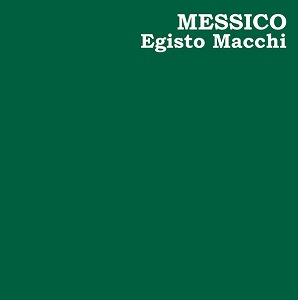 EGISTO MACCHI / MESSICO