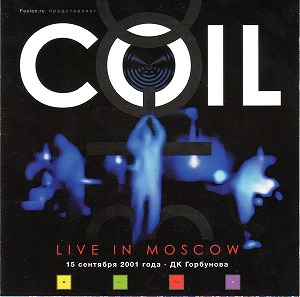 COIL / コイル / LIVE IN MOSCOW