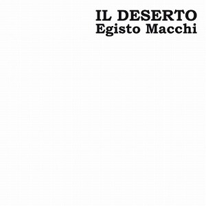 EGISTO MACCHI / IL DESERTO (2LP)