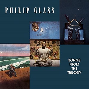 PHILIP GLASS / フィリップ・グラス / SONGS FROM THE TRILOGY