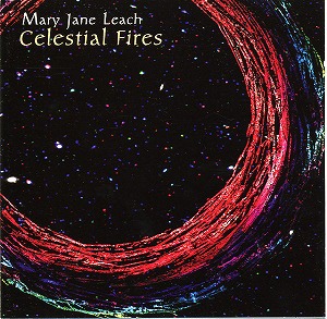 MARY JANE LEACH / メリー・ジェーン・リーチ / CELESTIAL FIRES