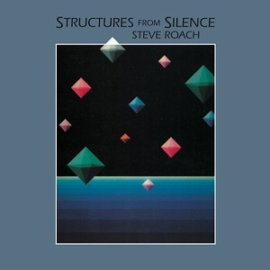 STEVE ROACH / スティーヴ・ローチ / STRUCTURES FROM SILENCE