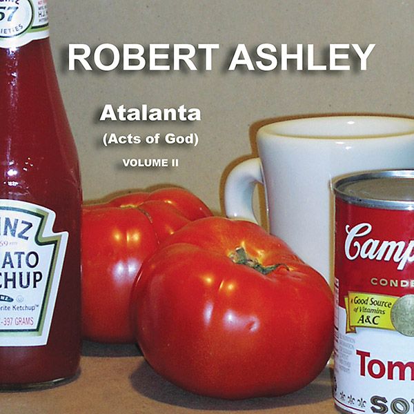 ROBERT ASHLEY / ロバート・アシュリー / ATALANTA (ACTS OF GOD) VOLUME II (2CD)