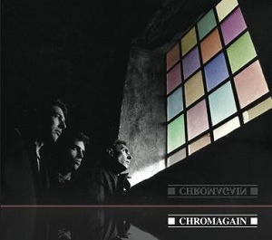 CHROMAGAIN / ANY COLOUR YOU LIKE