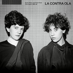 V.A. (CULT & MINOR  NEW WAVE) / LA CONTRA OLA - SYNTH WAVE & POST PUNK FROM SPAIN 1980-86 (2LP)