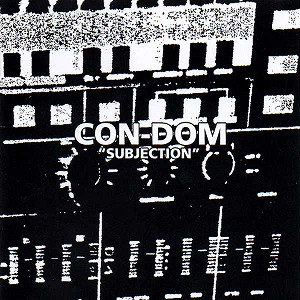 CON-DOM / コン・ドム / SUBJECTION (CD)