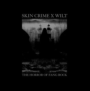SKIN CRIME X WILT / THE HORROR OF FANG ROCK (LP+CD)