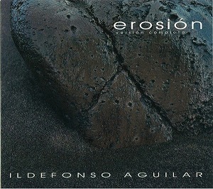 ILDEFONSO AGUILAR / EROSION (CD) / EROSION (CD)