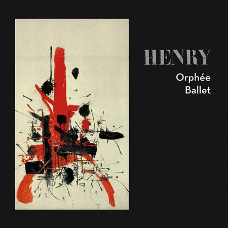 PIERRE HENRY / ピエール・アンリ / ORPHEE BALLET